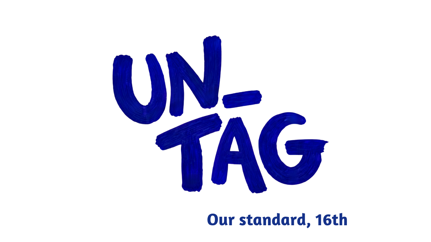 UN-TAG Our standard, 16th